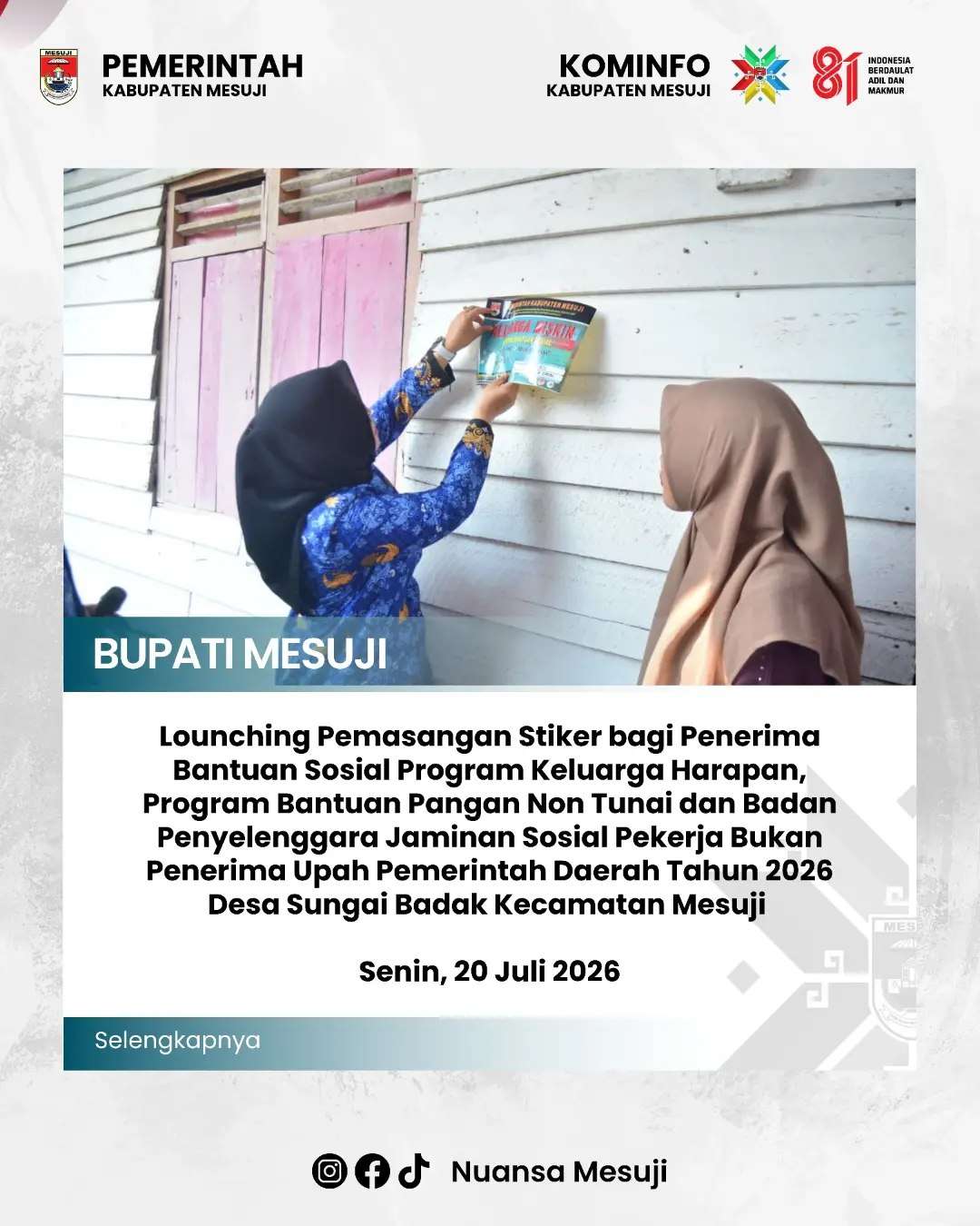 Lounching Pemasangan Stiker bagi Penerima Bantuan Sosial Program Keluarga Harapan, Program Bantuan Pangan Non Tunai dan Badan Penyelenggara Jaminan Sosial Pekerja Bukan Penerima Upah Pemerintah Daerah Tahun 2026