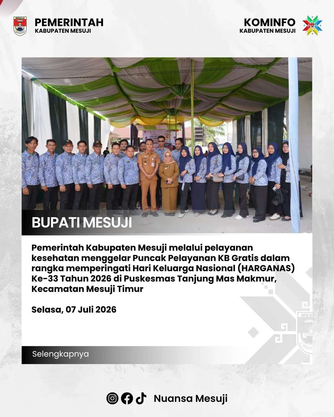 Pemerintah Kabupaten Mesuji melalui pelayanan kesehatan menggelar Puncak Pelayanan KB Gratis dalam rangka memperingati Hari Keluarga Nasional (HARGANAS) Ke-33 Tahun 2026